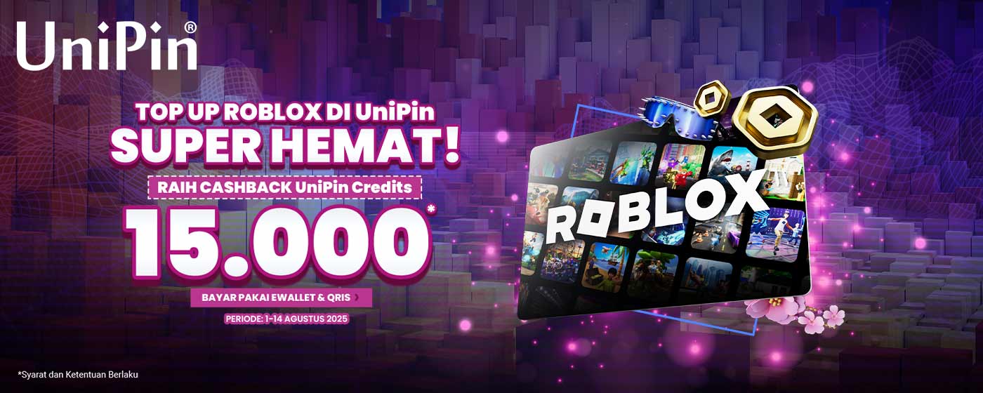 Top Up Roblox #PakeUniPin Cashback 15Ribu UniPin Credits!
